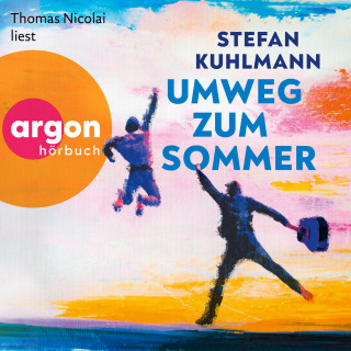 Stefan Kuhlmann: Umweg zum Sommer (Ungekürzte Lesung)