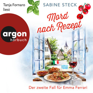 Sabine Steck: Mord nach Rezept - Eine Italienerin ermittelt in Bayern, Band 2 (Ungekürzt)