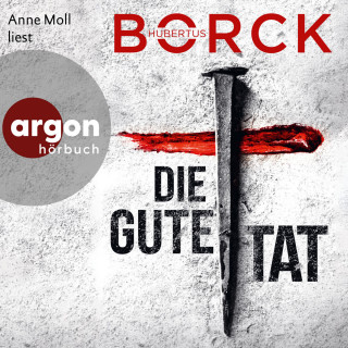 Hubertus Borck: Die gute Tat - Franka Erdmann und Alpay Eloğlu, Band 4 (Ungekürzte Lesung)