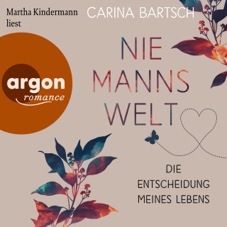 Carina Bartsch: Die Entscheidung meines Lebens - Niemannswelt, Band 5 (Ungekürzte Lesung)
