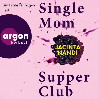 Jacinta Nandi: Single Mom Supper Club (Ungekürzte Lesung)