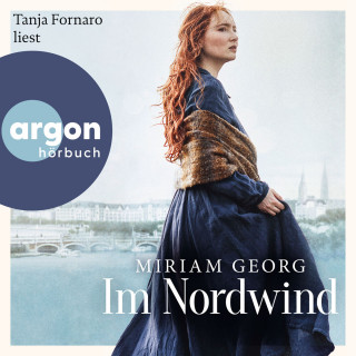 Miriam Georg: Im Nordwind - Die Nordwind-Saga, Band 1 (Ungekürzte Lesung)