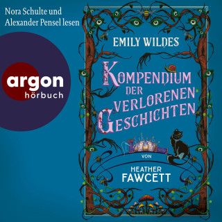 Heather Fawcett: Emily Wildes Kompendium der verlorenen Geschichten - Emily Wilde, Band 3 (Ungekürzte Ausgabe)
