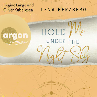 Lena Herzberg: Hold Me Under The Night Sky - Above Us, Band 3 (Ungekürzte Lesung)