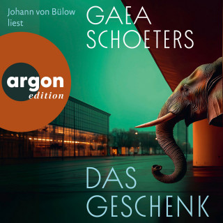 Gaea Schoeters: Das Geschenk (Ungekürzte Lesung)