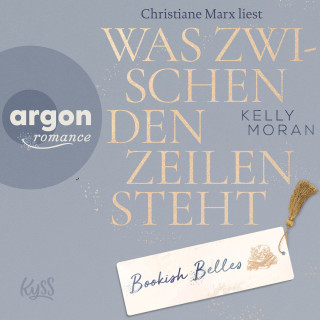 Kelly Moran: Bookish Belles - Was zwischen den Zeilen steht - Bookish Belles-Trilogie, Band 2 (Ungekürzte Lesung)