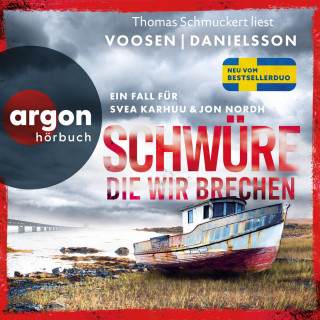 Roman Voosen, Kerstin Signe Danielsson: Schwüre, die wir brechen - Ein Fall für Svea Karhuu und Jon Nordh - Tatort Malmö, Band 2 (Ungekürzte Lesung)