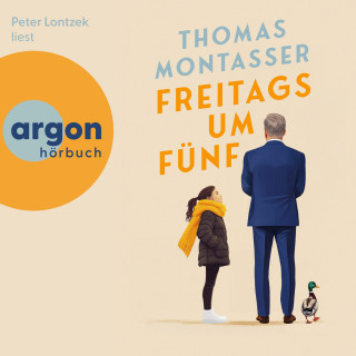Thomas Montasser: Freitags um Fünf (Ungekürzte Lesung)
