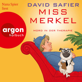 David Safier: Miss Merkel: Mord in der Therapie - Merkel Krimi, Band 4 (Ungekürzte Lesung)