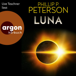 Phillip P. Peterson: Luna (Ungekürzte Lesung)