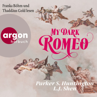 L. J. Shen, Parker S. Huntington: My Dark Romeo - Dark Prince Road, Band 1 (Ungekürzte Lesung)