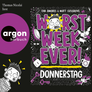 Eva Amores, Matt Cosgrove: Worst Week Ever - Donnerstag - Worst Week Ever, Band 4 (Ungekürzte Lesung)