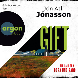 Jón Atli Jónasson: Gift - Ein Fall für Dora und Rado - Die Dora-und-Rado-Reihe, Band 2 (Ungekürzte Lesung)