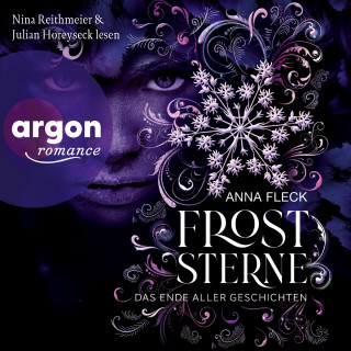 Anna Fleck: Froststerne - Das Ende aller Geschichten - Froststerne, Band 3 (Ungekürzte Lesung)