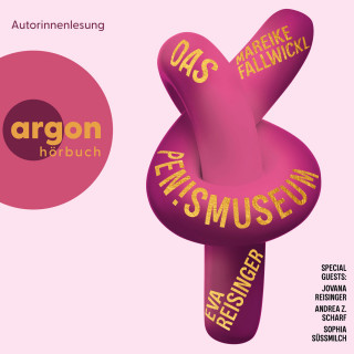 Mareike Fallwickl, Eva Reisinger, Jovana Reisinger, Sophia Süßmilch: Das Pen!smuseum (Ungekürzte Lesung)