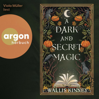 Wallis Kinney: A Dark and Secret Magic (Ungekürzte Lesung)