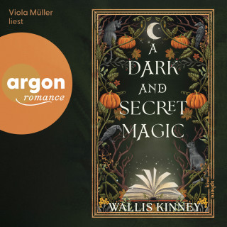 Wallis Kinney: A Dark and Secret Magic (Ungekürzte Lesung)
