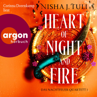 Nisha J. Tuli: Heart of Night and Fire - Das Nachtfeuer-Quartett, Band 1 (Ungekürzte Lesung)