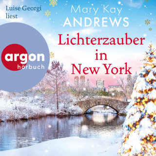 Mary Kay Andrews: Lichterzauber in New York (Ungekürzte Lesung)