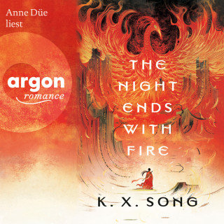 K. X. Song: The Night Ends With Fire - Die Legende von Meilin, Band 1 (Ungekürzte Lesung)