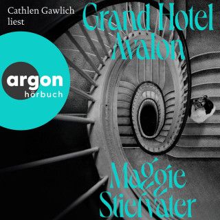 Maggie Stiefvater: Grand Hotel Avalon (Ungekürzte Lesung)