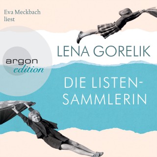 Lena Gorelik: Die Listensammlerin