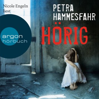 Petra Hammesfahr: Hörig