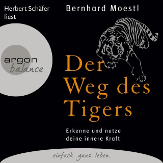Bernhard Moestl: Der Weg des Tigers