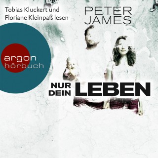 Peter James: Nur dein Leben