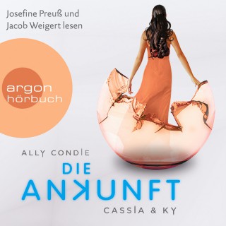 Ally Condie: Cassia & Ky 3 – Die Ankunft