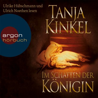 Tanja Kinkel: Im Schatten der Königin