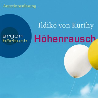 Ildikó von Kürthy: Höhenrausch