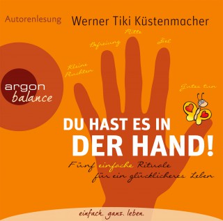 Werner Tiki Küstenmacher: Du hast es in der Hand