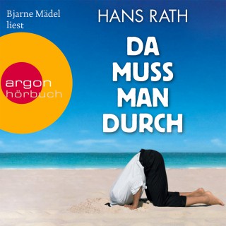 Hans Rath: Da muss man durch