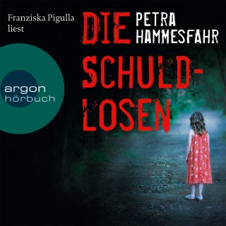 Petra Hammesfahr: Die Schuldlosen