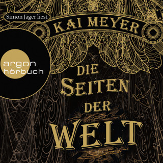 Kai Meyer: Die Seiten der Welt (Ungekürzte Fassung)