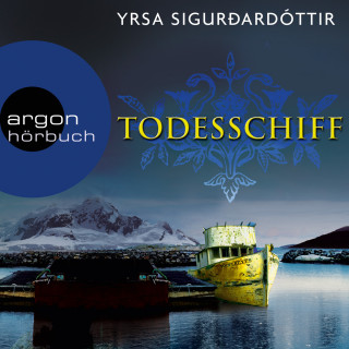 Yrsa Sigurðardóttir: Todesschiff - Island-Krimi (Ungekürzte Fassung)