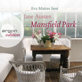 Jane Austen: Mansfield Park (Ungekürzte Fassung)