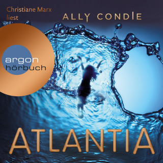 Ally Condie: Atlantia (Ungekürzt)