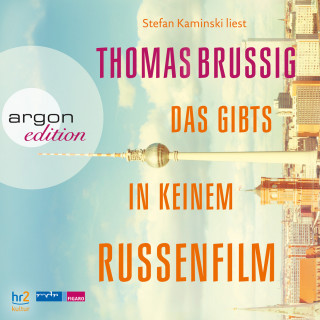 Thomas Brussig: Das gibts in keinem Russenfilm (Ungekürzt)