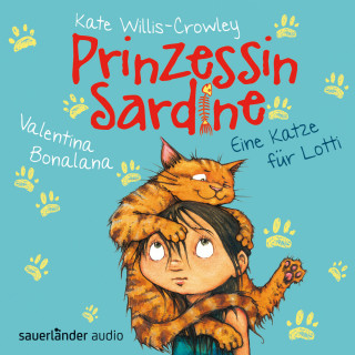 Kate Willis-Crowley: Prinzessin Sardine - Eine Katze für Lotti (Gekürzt)