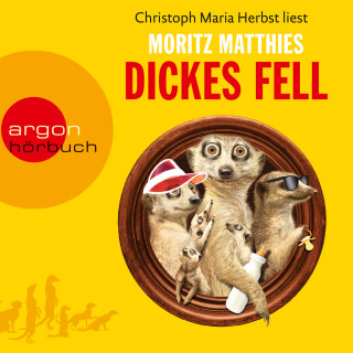 Moritz Matthies: Dickes Fell - Erdmännchen-Krimi, Band 4 (Gekürzt)
