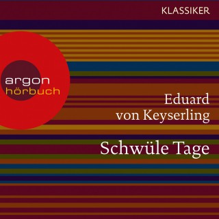 Eduard von Keyserling: Schwüle Tage