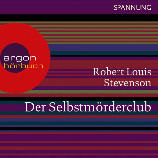 Robert Louis Stevenson: Der Selbstmörderclub (Ungekürzte Lesung)