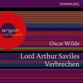 Oscar Wilde: Lord Arthur Saviles Verbrechen