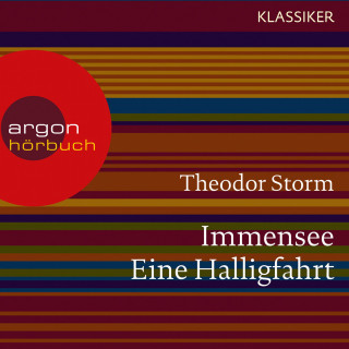 Theodor Storm: Immensee / Eine Halligfahrt (Ungekürzte Lesung)