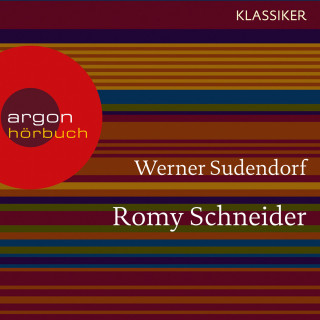 Werner Sudendorf: Romy Schneider - Ein Leben (Feature)