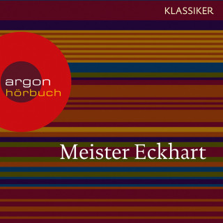 Meister Eckhart: Meister Eckhart - Vom edlen Menschen (Feature)