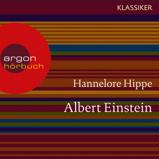 Hannelore Hippe: Albert Einstein - Ein Leben (Feature)