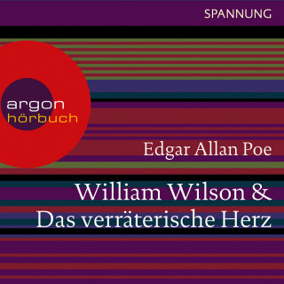 Edgar Allan Poe: William Wilson / Das verräterische Herz (Ungekürzte Lesung)